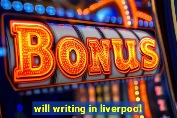 will writing in liverpool