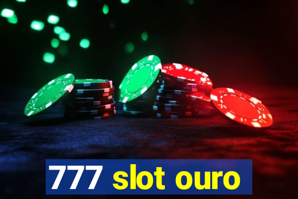 777 slot ouro