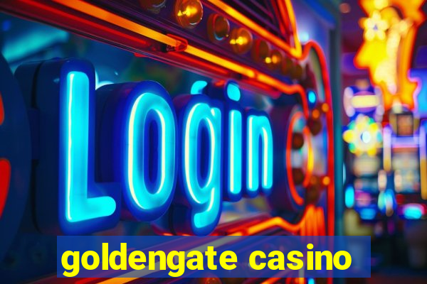 goldengate casino