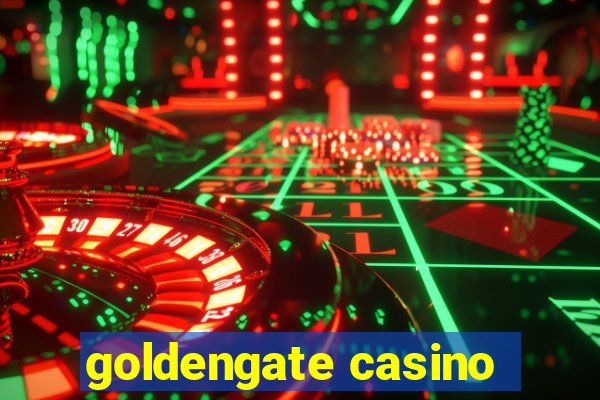 goldengate casino