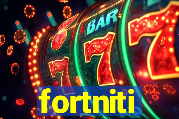 fortniti