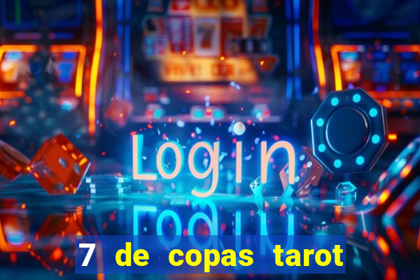 7 de copas tarot significado amor