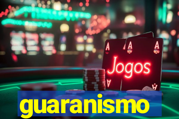 guaranismo