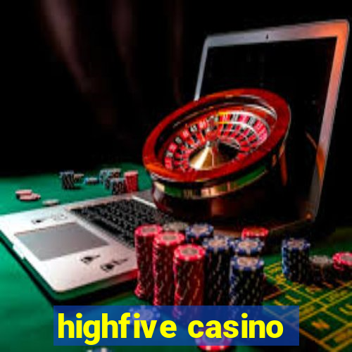 highfive casino