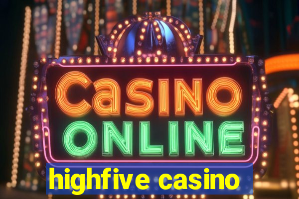 highfive casino