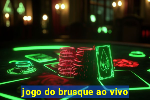 jogo do brusque ao vivo