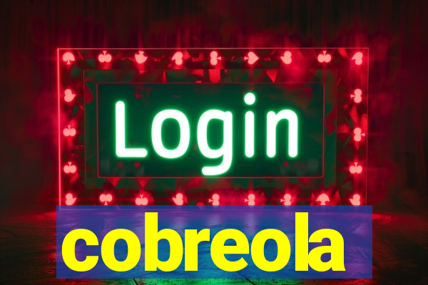 cobreola