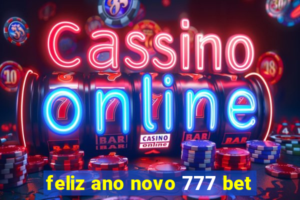 feliz ano novo 777 bet