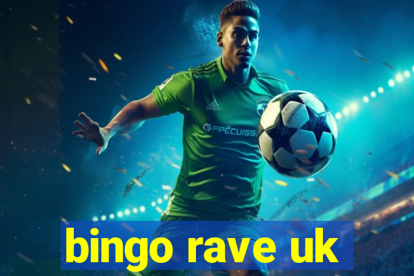 bingo rave uk