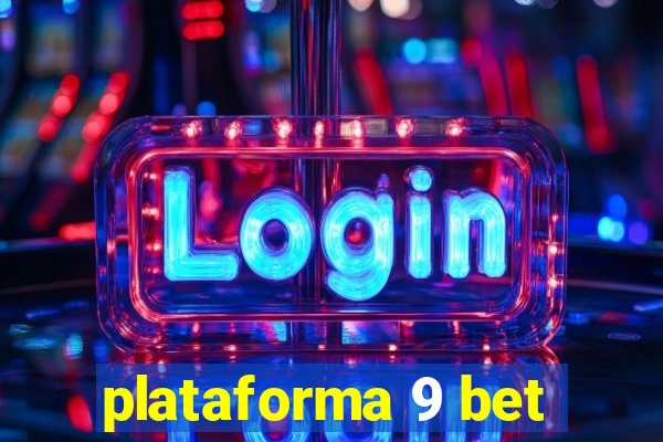 plataforma 9 bet