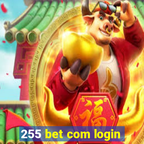 255 bet com login