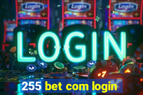 255 bet com login