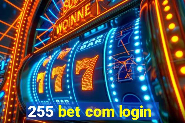 255 bet com login