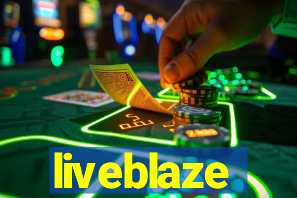 liveblaze