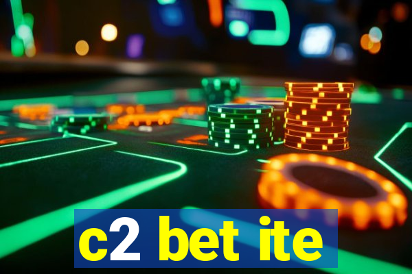 c2 bet ite