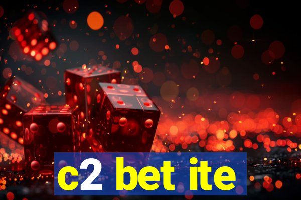 c2 bet ite