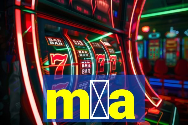 m媒a