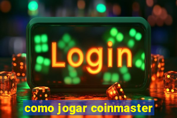 como jogar coinmaster