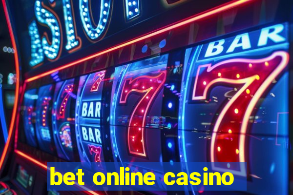 bet online casino