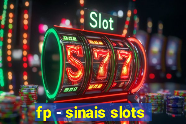 fp - sinais slots