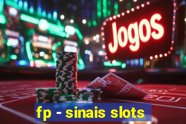 fp - sinais slots