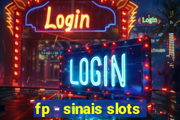 fp - sinais slots