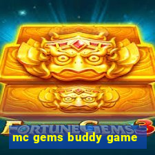 mc gems buddy game