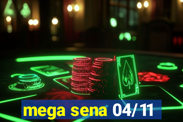 mega sena 04/11