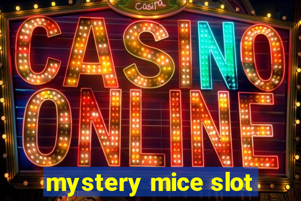 mystery mice slot