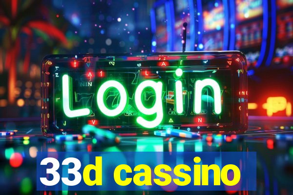 33d cassino