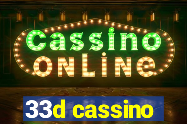 33d cassino