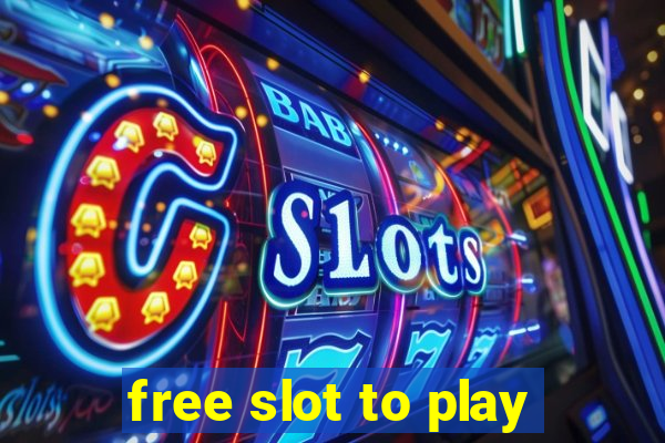 free slot to play