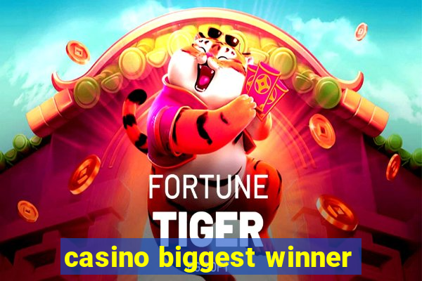 casino biggest winner