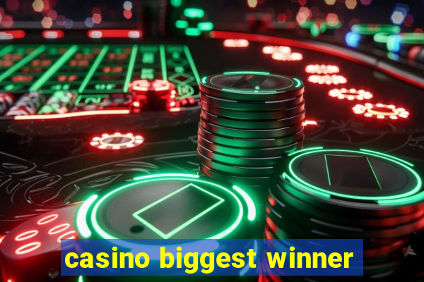 casino biggest winner