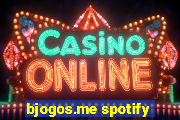 bjogos.me spotify