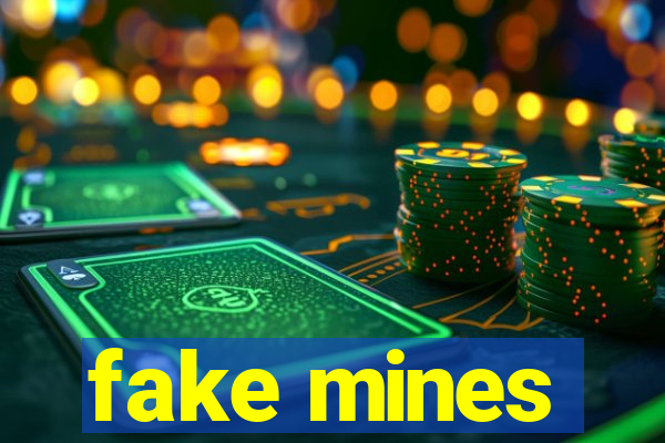 fake mines