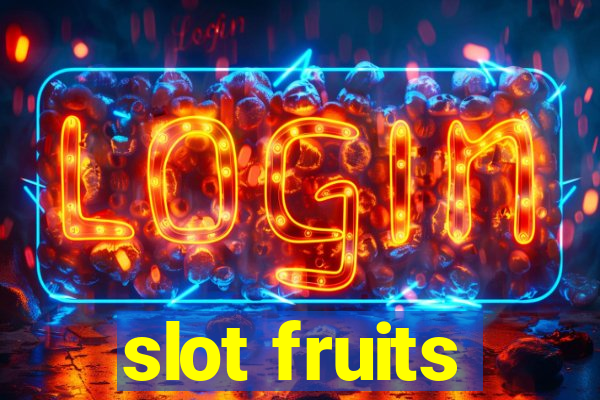 slot fruits