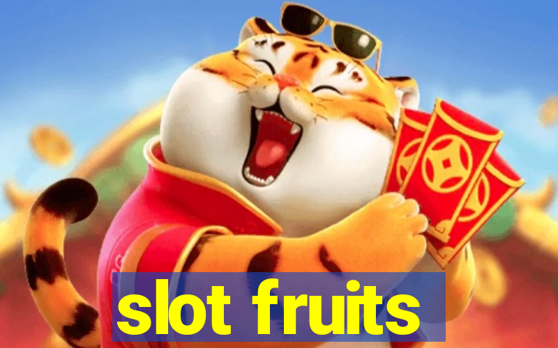 slot fruits