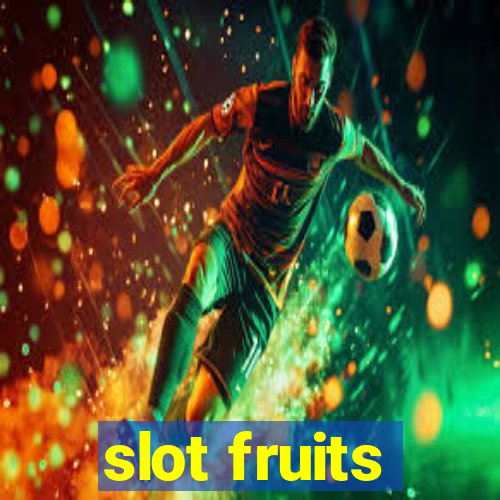 slot fruits