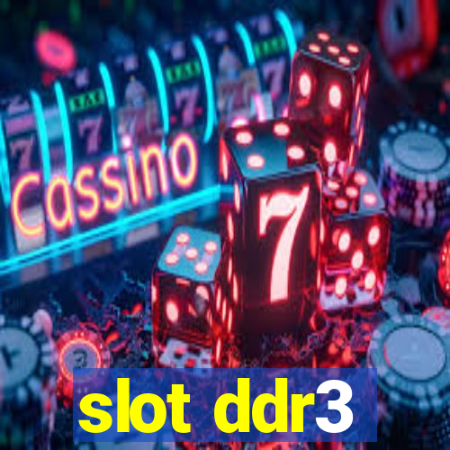 slot ddr3