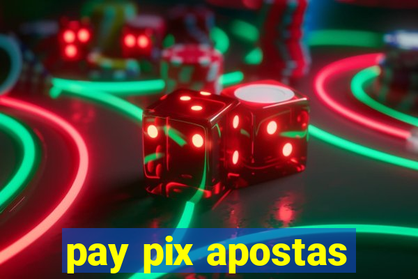 pay pix apostas