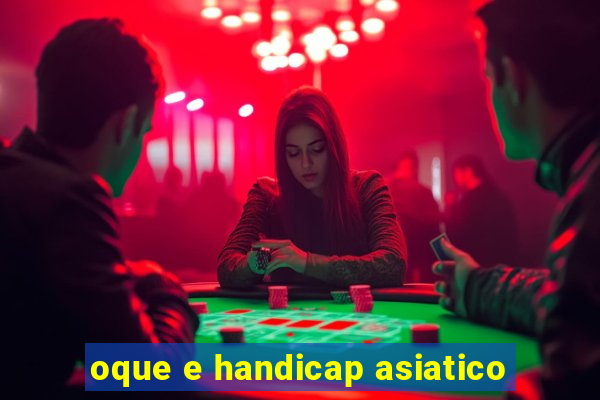 oque e handicap asiatico