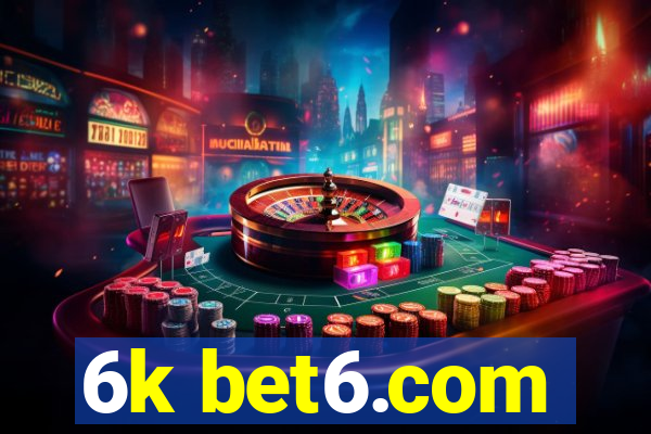 6k bet6.com