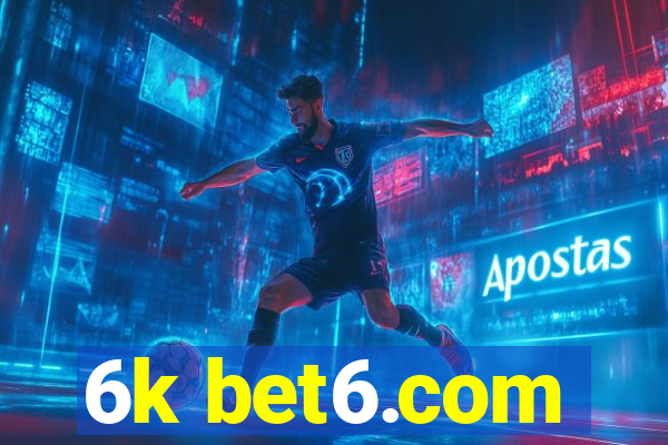 6k bet6.com