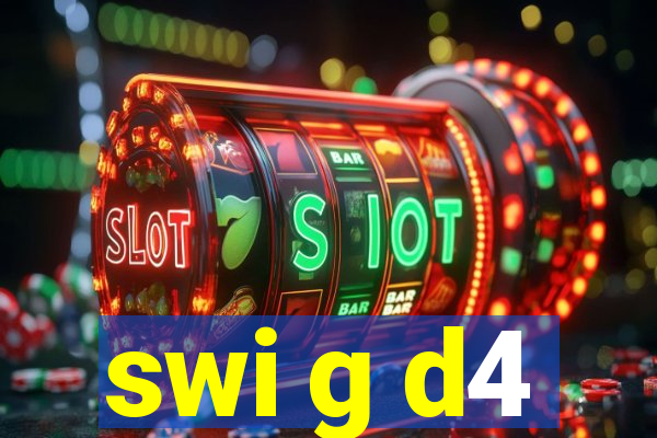 swi g d4