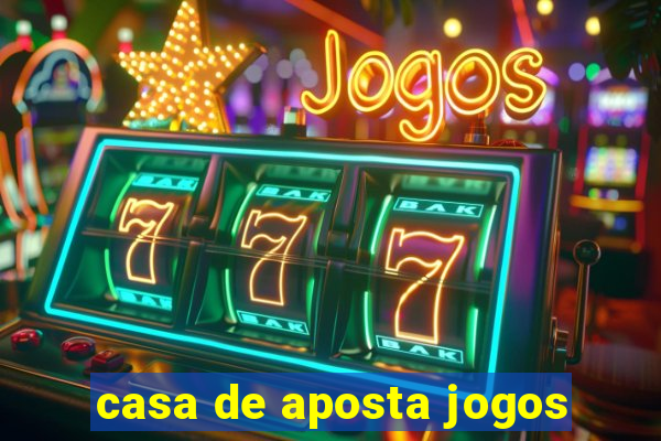 casa de aposta jogos