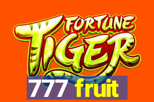 777 fruit