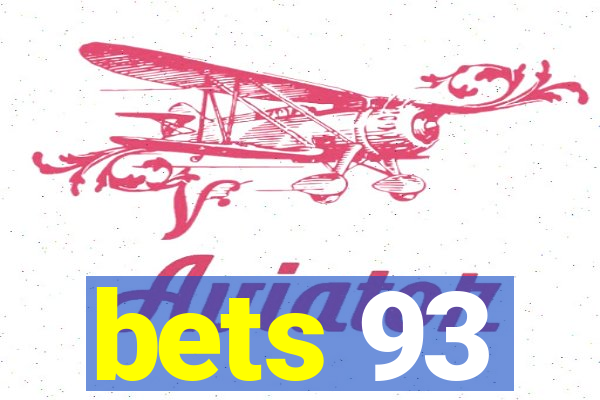 bets 93