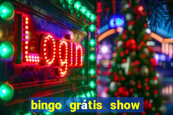 bingo grátis show ball 3 playbonds