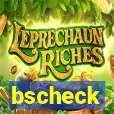 bscheck